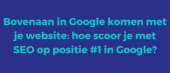 website bovenaan bij google
